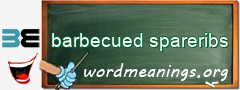 WordMeaning blackboard for barbecued spareribs